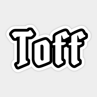 Toff Sticker